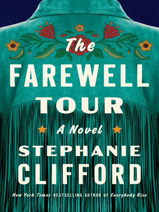 Title details for The Farewell Tour by Stephanie Clifford - Available